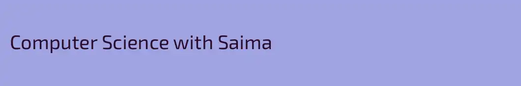 Computer Science with Saima